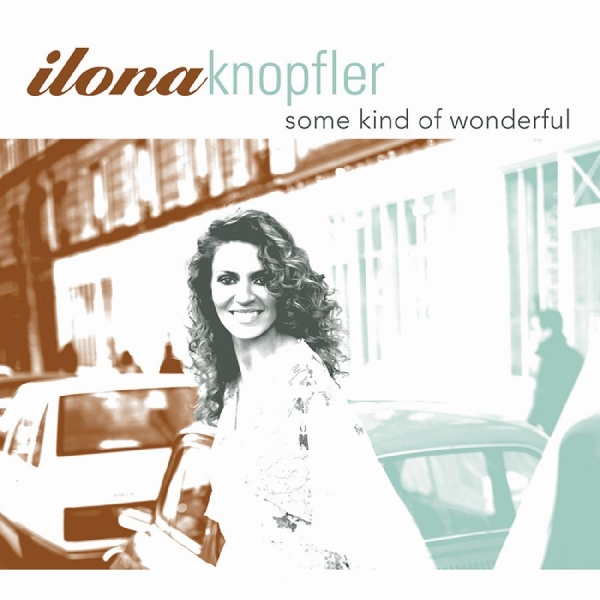 Knopfler Iiona - Some Kind Of Wonderful i gruppen ÖVRIGT / Övrigt / aub hos Bengans Skivbutik AB (3215686)