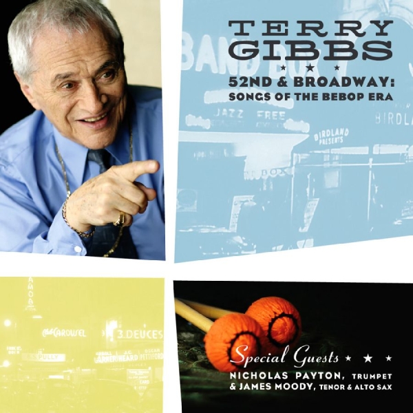Gibbs Terry - 52Nd & Broadway: Songs Of The Bebop i gruppen CD / Jazz hos Bengans Skivbutik AB (3215691)