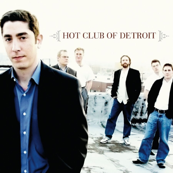 Hot Club Of Detroit - Hot Club Of Detroit i gruppen ÖVRIGT / Övrigt / aub hos Bengans Skivbutik AB (3215697)