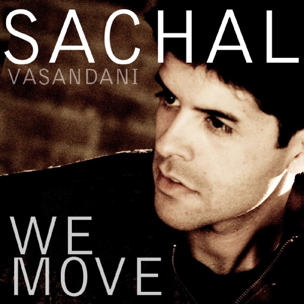 Vasandani Sachal - We Move i gruppen ÖVRIGT / Övrigt / aub hos Bengans Skivbutik AB (3215710)