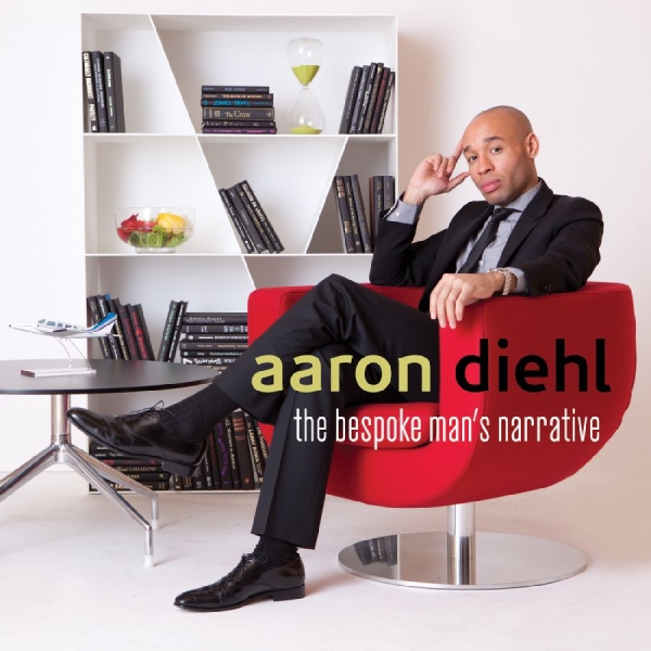 Diehl Aaron - The Bespoke Man's Narrative i gruppen ÖVRIGT / Övrigt / aub hos Bengans Skivbutik AB (3215726)