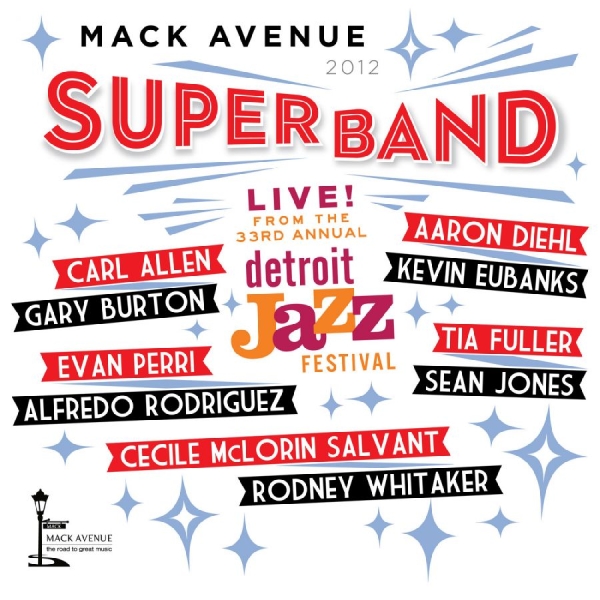 Mack Avenue Superband - Live From The Detroit Jazz Festival i gruppen ÖVRIGT / Övrigt / aub hos Bengans Skivbutik AB (3215733)
