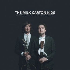 Milk Carton Kids The - All The Things That I Did And All T i gruppen CD / Pop hos Bengans Skivbutik AB (3217220)