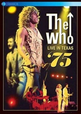 The Who - Live In Texas '75 (Dvd) i gruppen ÖVRIGT / Musik-DVD hos Bengans Skivbutik AB (3217249)
