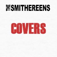 Smithereens The - Covers i gruppen CD / Pop-Rock hos Bengans Skivbutik AB (3217522)