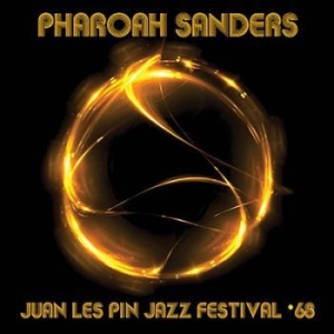 Pharoah Sanders - Juan Le Pin Jazz Festival 68 (Fm) i gruppen Kampanjer / BlackFriday2020 hos Bengans Skivbutik AB (3217591)