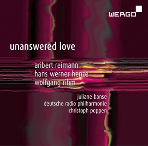 Reimann Aribert Henze Hans Werne - Unanswered Love i gruppen Externt_Lager / Naxoslager hos Bengans Skivbutik AB (3217642)