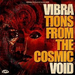 Vibravoid - Vibrations From The Cosmic Void i gruppen CD / Pop hos Bengans Skivbutik AB (3218391)