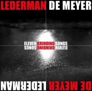 Lederman - De Meyer - Eleven Grinding Songs i gruppen CD / Pop hos Bengans Skivbutik AB (3220135)