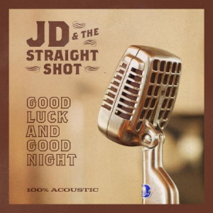 Jd & The Straight Shot - Good Luck And Good Night(Vinyl i gruppen VINYL / Pop-Rock hos Bengans Skivbutik AB (3223548)