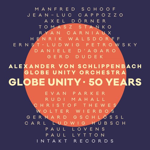 Alexander Von Schlippenbach Globe - Globe Unity - 50 Years i gruppen CD / Toppsäljare hos Bengans Skivbutik AB (3223574)
