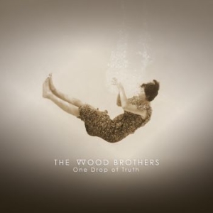 Wood Brothers - On Drop Of Truth i gruppen Minishops / The Wood Brothers hos Bengans Skivbutik AB (3223683)