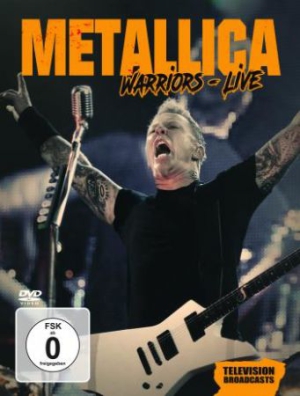 Metallica - Warriors Live Tv Broadcasts i gruppen ÖVRIGT / Musik-DVD & Bluray hos Bengans Skivbutik AB (3223848)