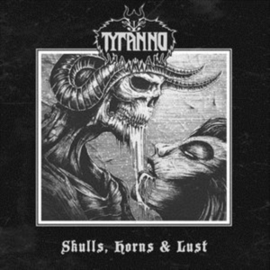 Tyranno - Skulls, Horns & Lust i gruppen ÖVRIGT / Övrigt / aub hos Bengans Skivbutik AB (3225005)