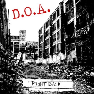 D.O.A. - Fight Back i gruppen CD / Pop-Rock hos Bengans Skivbutik AB (3225012)