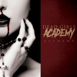 Dead Girls Academy - Alchemy i gruppen VINYL / Vinyl Punk hos Bengans Skivbutik AB (3225035)