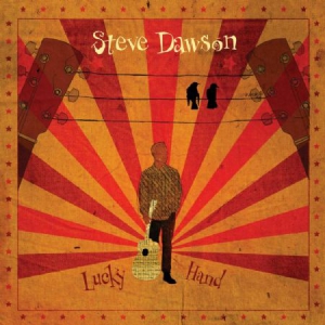 Dawson Steve - Lucky Hand i gruppen CD / Country hos Bengans Skivbutik AB (3225080)