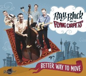 Black Ray & The Flying Carpets - Better Way To Move i gruppen CD / Rock hos Bengans Skivbutik AB (3225206)
