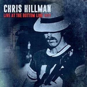Hillman Chris - Live At The Bottom Line 1977 (Kbfh- i gruppen CD / Rock hos Bengans Skivbutik AB (3225220)
