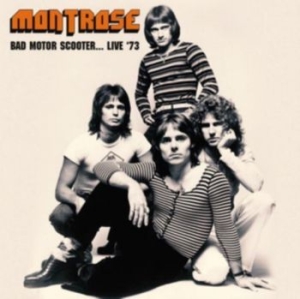 Montrose - Bad Motor Scooter, Live 1973 (Fm) i gruppen CD / Pop-Rock hos Bengans Skivbutik AB (3225224)