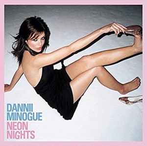 Dannii Minogue - Neon Nights (Deluxe Edition) i gruppen CD / Pop-Rock hos Bengans Skivbutik AB (3225515)