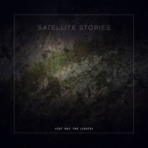 Satellite Stories - Cut Out The Lights i gruppen CD / Pop hos Bengans Skivbutik AB (3227451)