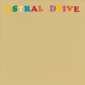 Astral Drive - Astral Drive i gruppen CD / Rock hos Bengans Skivbutik AB (3227682)
