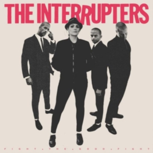 The Interrupters - Fight The Good Fight i gruppen CD / Pop-Rock hos Bengans Skivbutik AB (3228541)
