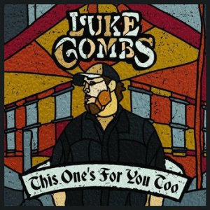Luke Combs - This One's For You Too (Deluxe Edition) i gruppen Minishops / Luke Combs hos Bengans Skivbutik AB (3231021)