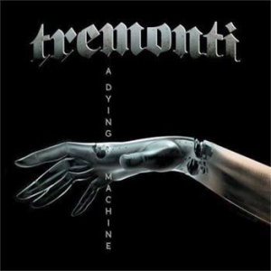 Tremonti - A Dying Machine - Digipack i gruppen CD / Rock hos Bengans Skivbutik AB (3231025)