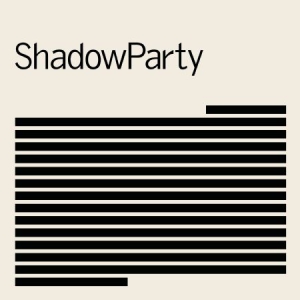 Shadowparty - Shadowparty i gruppen VI TIPSAR / Blowout / Blowout-LP hos Bengans Skivbutik AB (3232298)