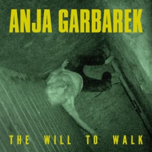 Garbarek Anja - Will To Walk (10