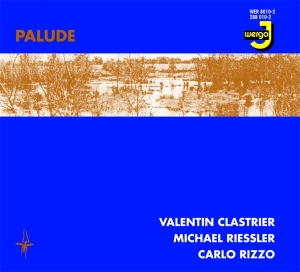 Trio Clastrier-Riessler-Rizzo - Palude i gruppen Externt_Lager / Naxoslager hos Bengans Skivbutik AB (3232360)
