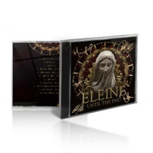 Eleine - Until The End (Limited Signed Editi i gruppen VI TIPSAR / Metal Mania hos Bengans Skivbutik AB (3233597)