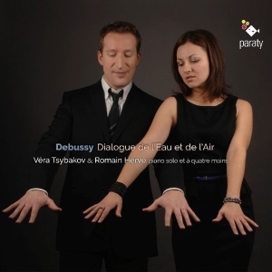 Tsybakov Vera/Romain Herve - Debussy: Dialogues De / Eau Et De / Air i gruppen CD / Klassiskt,Övrigt hos Bengans Skivbutik AB (3233633)