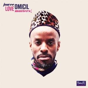 Jowee Omicil - Love Matters! -Digi- i gruppen CD / Jazz hos Bengans Skivbutik AB (3233634)