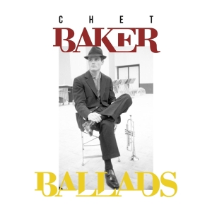Baker Chet - Ballads i gruppen CD / Jazz hos Bengans Skivbutik AB (3233654)