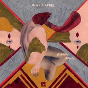 Appel Henrik - Burning Bodies i gruppen VINYL / Pop-Rock hos Bengans Skivbutik AB (3234418)