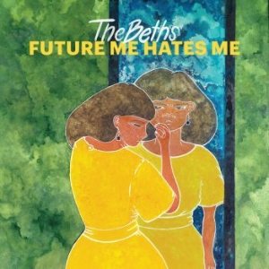 Beths - Future Me Hates Me i gruppen CD / Rock hos Bengans Skivbutik AB (3234450)