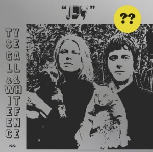 Segall Ty & White Fence - Joy i gruppen VI TIPSAR / Blowout / Blowout-LP hos Bengans Skivbutik AB (3234472)