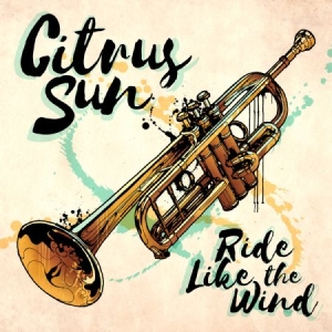 Citrus Sun - Ride Like The Wind i gruppen CD / RNB, Disco & Soul hos Bengans Skivbutik AB (3234486)