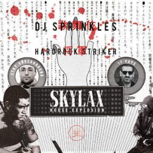 Dj Sprinkles & Hardrock Striker - Skylax House Explosion i gruppen CD / Dans/Techno hos Bengans Skivbutik AB (3234499)