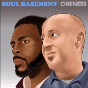 Soul Basement - Oneness i gruppen CD / RNB, Disco & Soul hos Bengans Skivbutik AB (3234518)