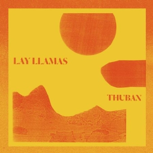 Lay Llamas - Thuban i gruppen CD / Rock hos Bengans Skivbutik AB (3234572)