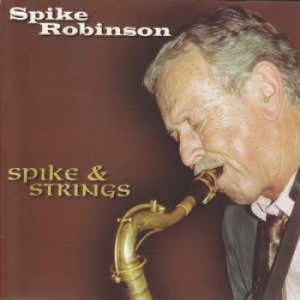 Robinson Spike - Spike & Strings i gruppen CD / Jazz hos Bengans Skivbutik AB (3234602)