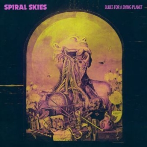 Spiral Skies - Blues For A Dying Planet i gruppen CD / Rock hos Bengans Skivbutik AB (3235409)