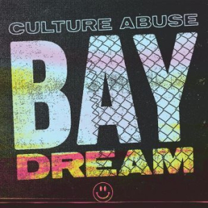 Culture Abuse - Bay Dream i gruppen VI TIPSAR / Lagerrea / CD REA / CD POP hos Bengans Skivbutik AB (3235678)