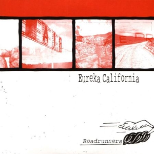 Eureka California - Roadrunners i gruppen CD / Rock hos Bengans Skivbutik AB (3235983)
