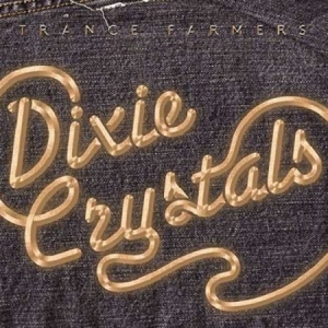 Trans Farmers - Dixie Crystals i gruppen VINYL / Rock hos Bengans Skivbutik AB (3236103)