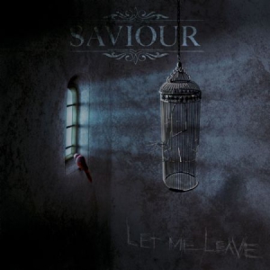 Saviour - Let Me Leave i gruppen CD / Hårdrock/ Heavy metal hos Bengans Skivbutik AB (3236222)